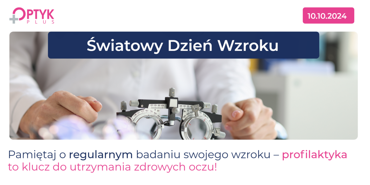 Dziś obchodzimy Światowy Dzień Wzroku! 10.10.2024r.